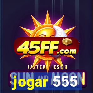jogar 555